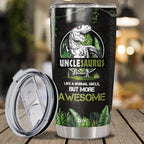 Unclesaurus Tumbler Cup With Lid Travel Mug 20Oz Insulated Stainless Steel Thermos Gift Idea Birthday Christmas Presents For Awesome Uncles Best Uncle Saurus Ever From Niece Nephew